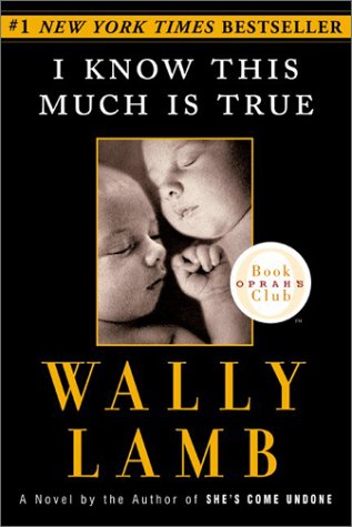 I Know This Much Is True Oprahs Book Club Wally Lamb