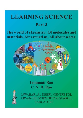 Learning Science Part 3 World Of Chemistry Molecules Materials Air Water Indumati Raocnr Rao
