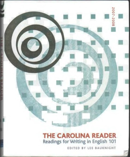 The Carolina Reader Readings For Writing In English 101 Lee Bauknight