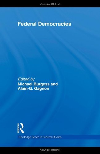 Federal Democracies 1st Edition Michael Burgess Alaing Gagnon