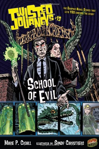 School Of Evil Twisted Journeys 13 Marie P Croall