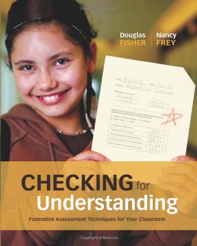 Checking For Understanding Formative Assessment Techniques For Your Classroom 1st Douglas Fisher