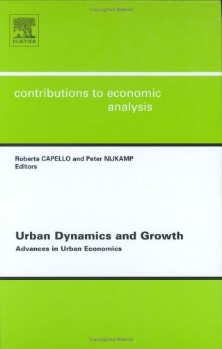 Urban Dynamics And Growth Advances In Urban Economics R Capello And P Nijkamp Eds