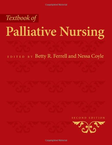 Textbook Of Palliative Nursing 2nd Edition 2nd Edition Betty R Ferrell