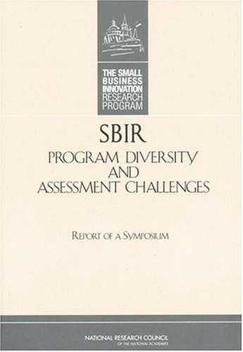 Sbir Program Diversity And Assessment Challenges Technology And Innovation An Assessment Of The Small Business Innovation Research Program Committee On Capitalizing On Science