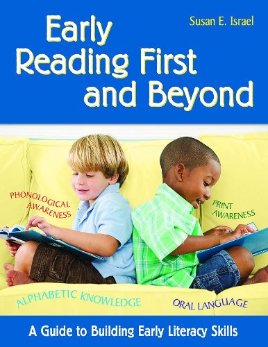 Early Reading First And Beyond A Guide To Building Early Literacy Skills Susan E Israel