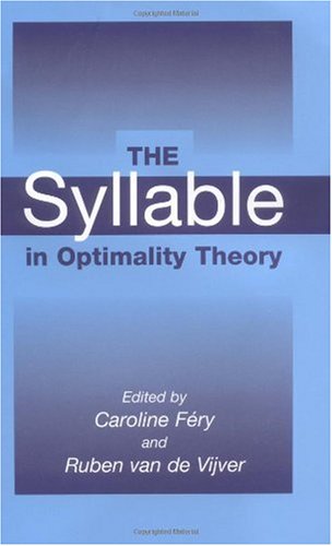 The Syllable In Optimality Theory 1st Edition Caroline Fry