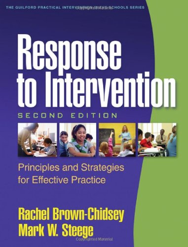 Response To Intervention Second Edition Principles And Strategies For Effective Practice The Guilford Practical Intervention In Schools Series Second Edition Rachel Brownchidsey Phd