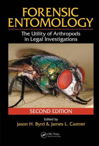 Forensic Entomology The Utility Of Arthropods In Legal Investigations 2nd Edition 2nd Edition Jason H Byrd