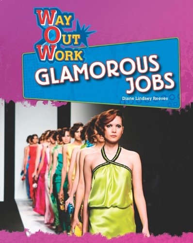 Glamorous Jobs Way Out Work 1st Edition Diane Lindsey Reeves