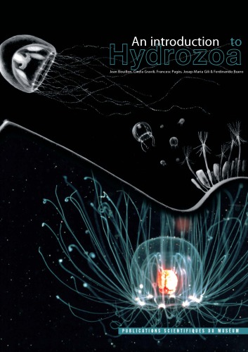 An Introduction To Hydrozoa Jean Bouillon Cinzia Gravili Francesc Pags