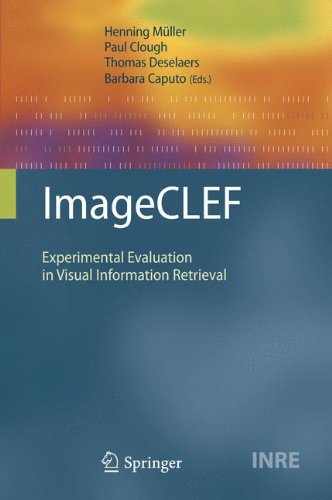 Imageclef Experimental Evaluation In Visual Information Retrieval 1st Edition Paul Clough