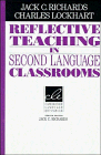 Reflective Teaching In Second Language Classrooms Cambridge Language Education Jack C Richards