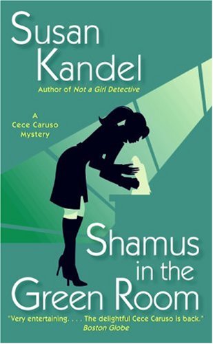 Shamus In The Green Room Cece Caruso Mysteries Susan Kandel