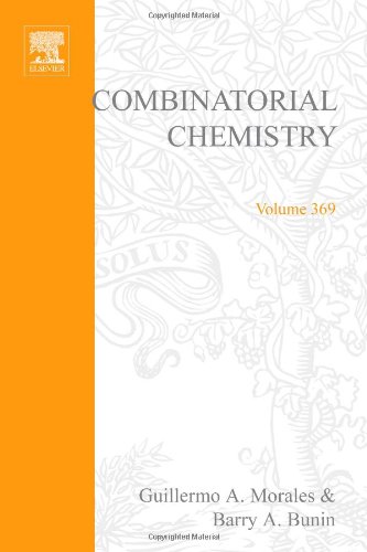Combinatorial Chemistry Part B 1st Edition Guillermo Morales