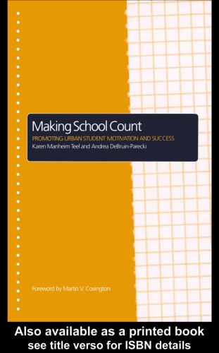 Making School Count Promoting Urban Student Motivation And Success Debruinparecki