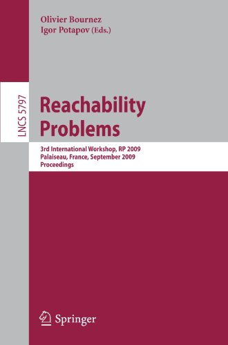 Reachability Problems 3rd International Workshop Rp 2009 Palaiseau France September 2325 2009 Proceedings 1st Edition Mohamed Faouzi Atig
