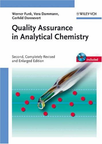 Quality Assurance In Analytical Chemistry Applications In Environmental Food And Materials Analysis Biotechnology And Medical Engineering 2nd Edition Werner Funk