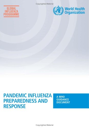 Pandemic Influenza Preparedness And Response A Who Guidance Document Nonserial Publication 1st Edition Keiji Fukuda