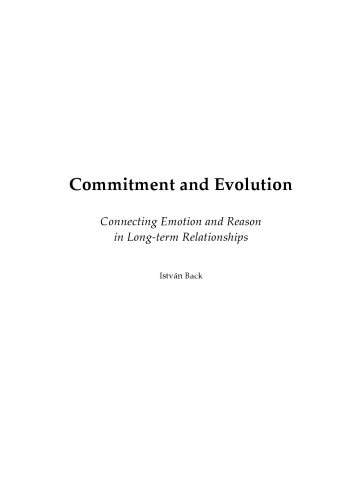 Commitment And Evolution Connecting Emotion And Reason In Longterm Relationships Istvn Back