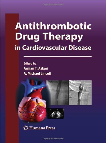 Antithrombotic Drug Therapy In Cardiovascular Disease 1st Edition Edward F Plow Phd