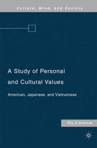 A Study Of Personal And Cultural Values American Japanese And Vietnamese 1st Edition Roy Dandrade