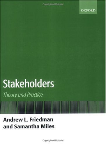 Stakeholders Theory And Practice Andrew L Friedman Samantha Miles