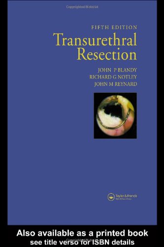 Transurethral Resection Fifth Edition 5th Edition John P Blandy