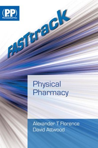 Fasttrack Physical Pharmacy 1st Edition Florence