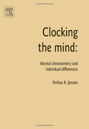 Clocking The Mind Mental Chronometry And Individual Differences 1st Edition Arthur R Jensen