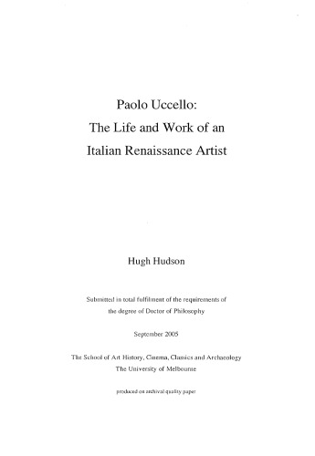 Paolo Uccello The Life And Work Of An Italian Renaissance Artist Phd Dissertation Hugh Hudson