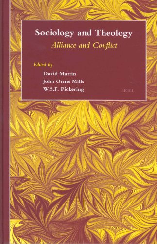 Sociology And Theology David Martin John Orme Mills William Sf Pickering