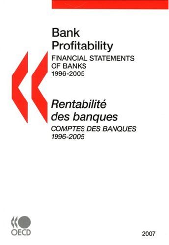 Bank Profitability Financial Statements Of Banks 2007 Oecd Organisation For Economic Cooperation And Development