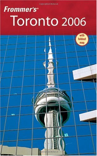 Frommers Toronto 2006 Frommers Complete Hilary Davidson