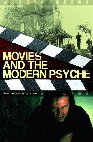 Movies And The Modern Psyche 1st Edition Sharon Packer