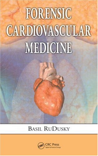 Forensic Cardiovascular Medicine 1st Edition Basil Rudusky