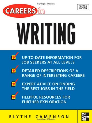 Careers In Writing Careers In 2nd Edition Blythe Camenson