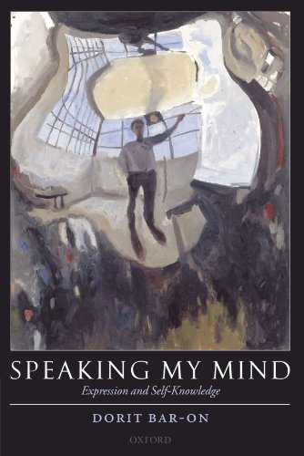 Speaking My Mind Expression And Selfknowledge Dorit Baron