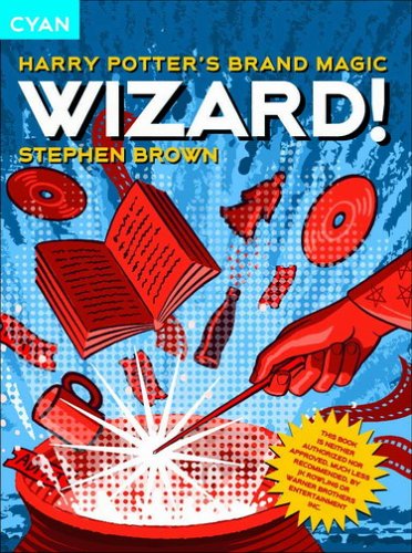 Wizard Harry Potters Brand Magic Great Brand Stories Series Stephen Brown