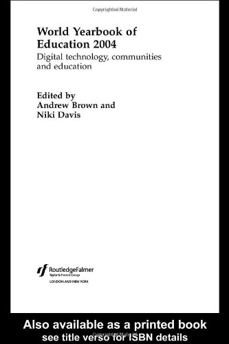 World Yearbook Of Education 2004 Digital Technologies Communities And Education World Yearbook Of Education Andrew Brown