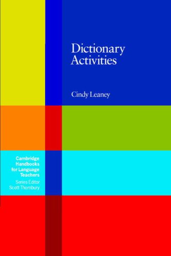 Dictionary Activities Cambridge Handbooks For Language Teachers 1st Edition Cindy Leaney