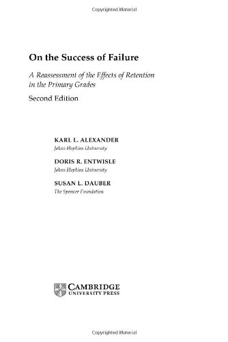 On The Success Of Failure A Reassessment Of The Effects Of Retention In The Primary School Grades 2nd Edition Karl L Alexander