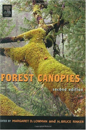 Forest Canopies Second Edition Physiological Ecology 2nd Edition Margaret D Lowman