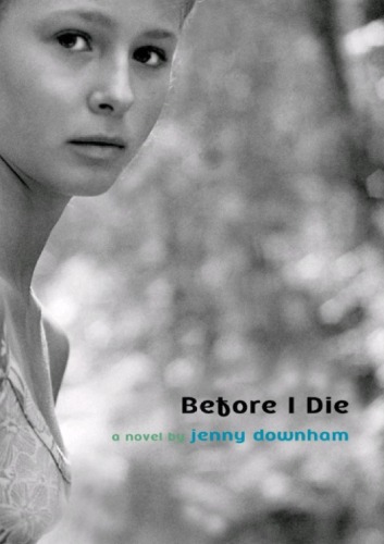 Before I Die Jenny Downham