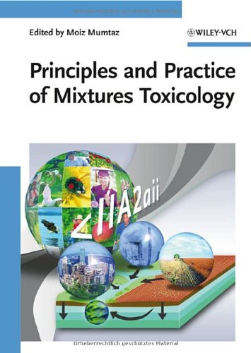 Principles And Practice Of Mixtures Toxicology 1st Edition Moiz Mumtaz