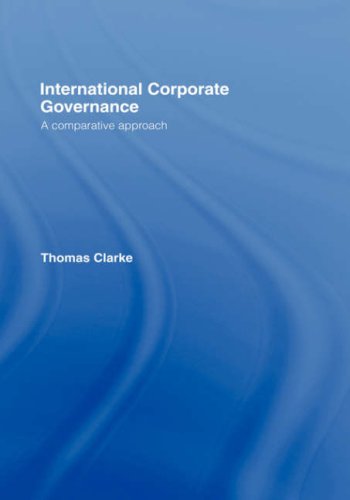 International Corporate Governance A Comparative Perspective 1st Edition Thomas Clarke