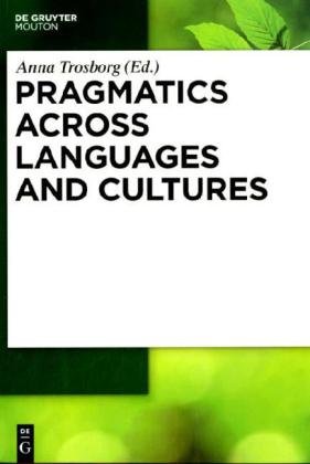 Pragmatics Across Languages And Cultures Handbook Of Pragmatics 1st Edition Anna Trosborg
