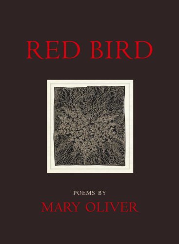 Red Bird Reprint Mary Oliver