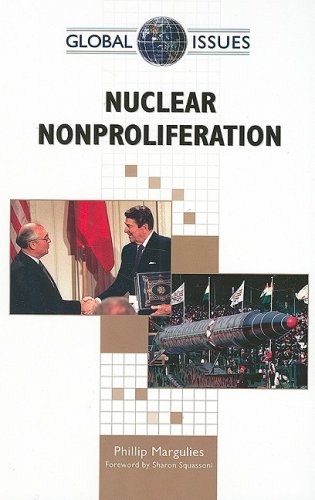 Nuclear Nonproliferation Global Issues Annotated Edition Phillip Margulies