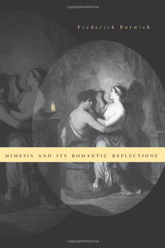 Mimesis And Its Romantic Reflections Frederick Burwick